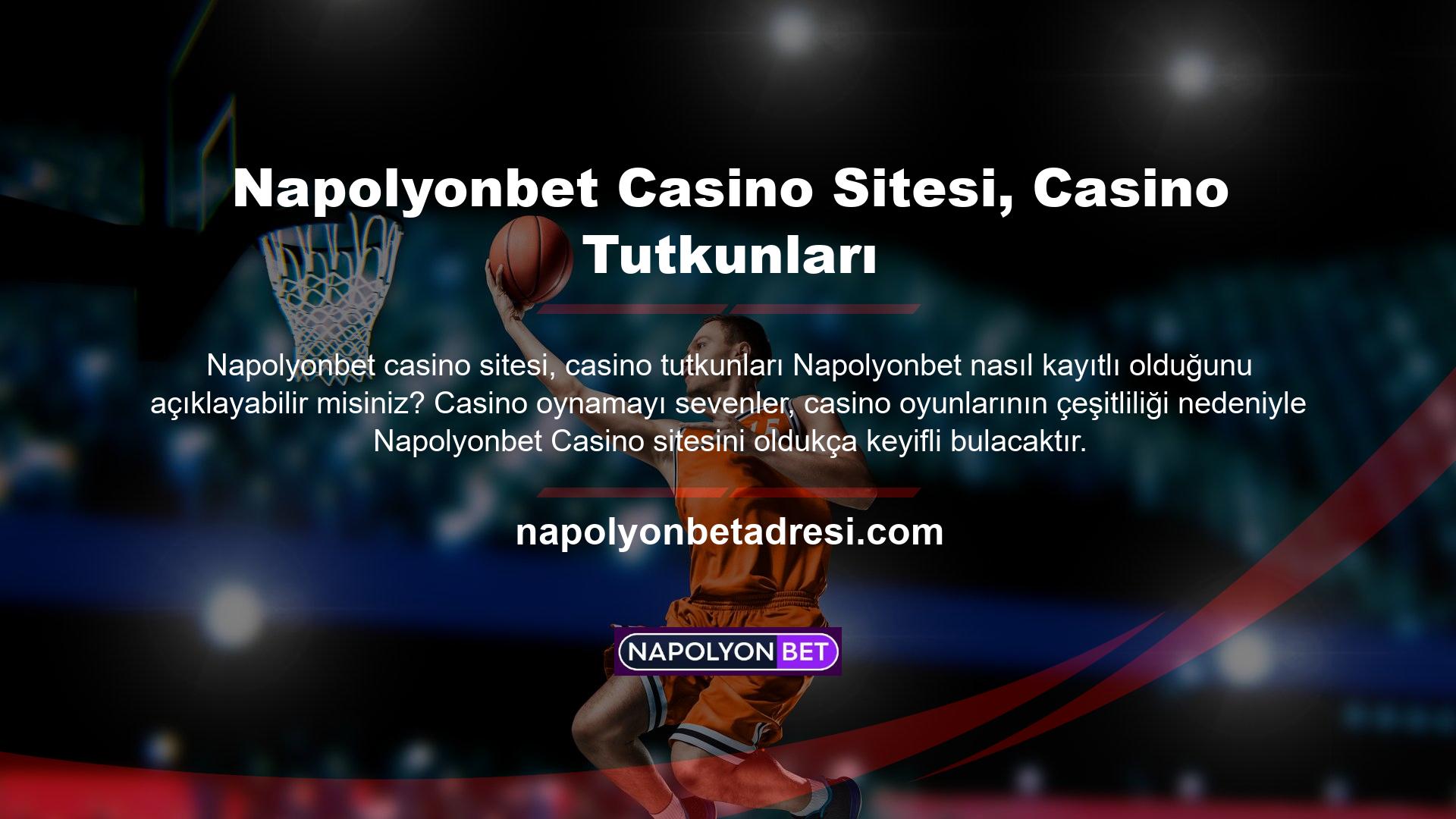 Napolyonbet web sitesinde Napolyonbet casino oyunlarını sergileyerek bunu casino hayranlarının dikkatine sunduk