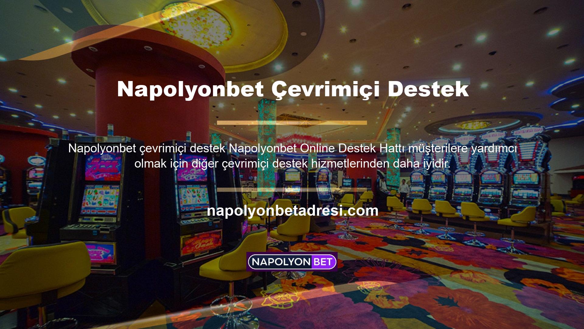 Herhangi bir sorunuz varsa, canlı destek kanalları aracılığıyla Napolyonbet ile iletişime geçebilirsiniz